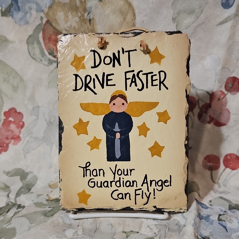 PLAIN JANE Slate Tile Quote - Hand Painted w/Angel Folk Art-  Don't Drive Faster